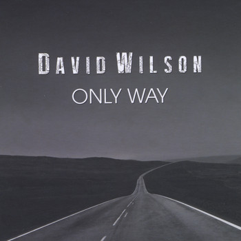 David Wilson - Only Way