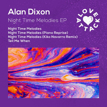 Alan Dixon - Night Time Melodies EP