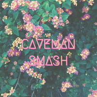 Caveman - Smash