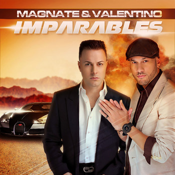 Magnate, Valentino - Imparables (Explicit)