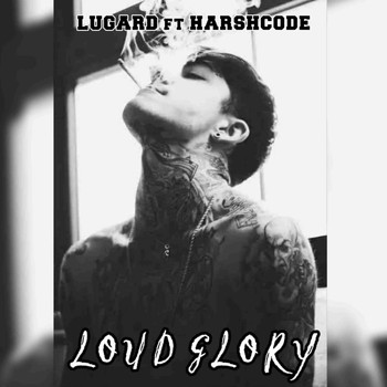Lugard featuring Harshcode - Loud Glory