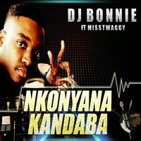 DJ Bonnie - Nkonyana Kandaba (feat. Misstwaggy)