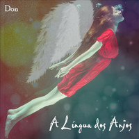 DON - A Lingua dos Anjos