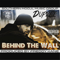 Dupree - Behind the Wall (Explicit)