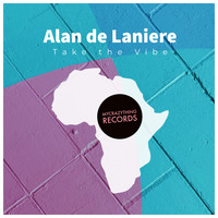 Alan de Laniere - Take The Vibe