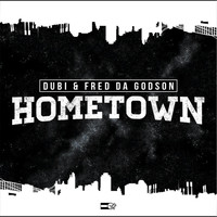 Dubi - Hometown (feat. Fred da Godson) (Explicit)