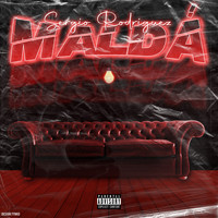 Sergio Rodriguez - Maldá (Explicit)