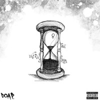 Dom P - Decorating the Time (Explicit)