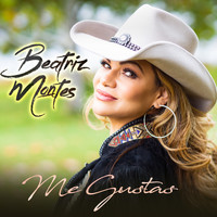 Beatriz Montes - Me Gustas