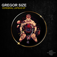 Gregor Size - Cerebral lapsus