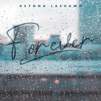 Keyona Lashawn - Forever