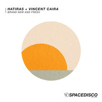 Hatiras & Vincent Caira - Brand New and Fresh
