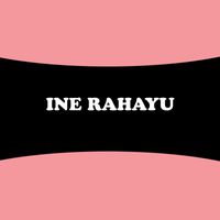 Ine Rahayu - Kumpulan Lagu Pilihan