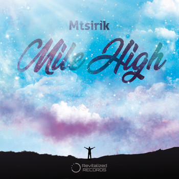 Mtsirik - Mile High