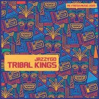 JazzyGo - Tribal Kings