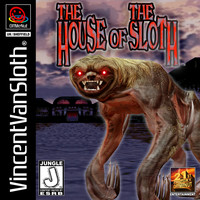 Vincent Van Sloth - The House Of The Sloth