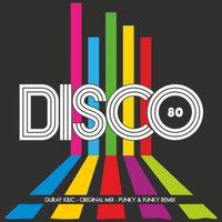 Guray Kilic - Disco 80