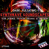 Michael Hayes - Dark Pulsating Synthwave Soundscapes for Science Fiction Drama and Mystery