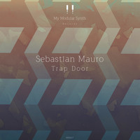 Sebastian Mauro - Trap Door