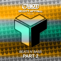 Scott Attrill - Beats N Bass Part 2
