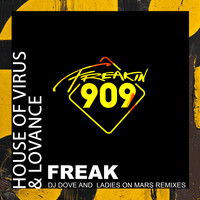 House Of Virus & Lovance - Freak (2020 Remixes)