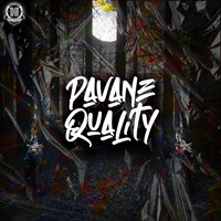 PAVANE - Quality [The Album]