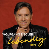 Wolfgang Ziegler - Lebendig - 2021
