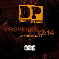 Dirt Platoon - Proverbs 12:14 (Venom Remix) (Explicit)