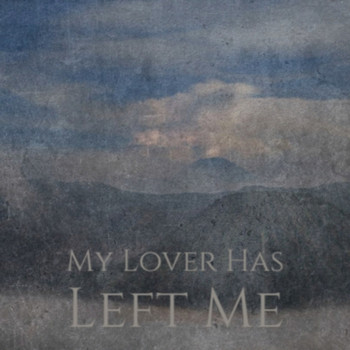 Various Artist - My Lover Has Left Me