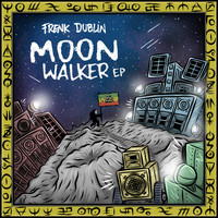 Frenk Dublin - Moon Walker EP