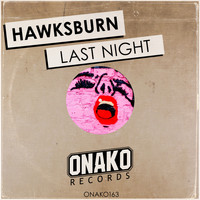 Hawksburn - Last Night