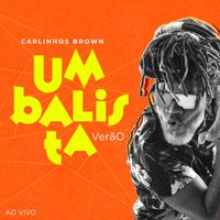 Carlinhos Brown - Umbalista Verão (Ao Vivo)