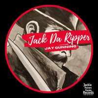 Jay Gunning - Jack Da Ripper