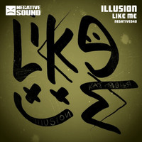 Illusion - Like Me