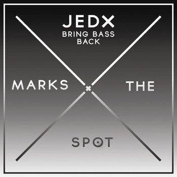 JedX - Bring Bass Back