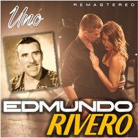 Edmundo Rivero - Uno (Remastered)