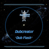 Dubcreator - Dub Flash