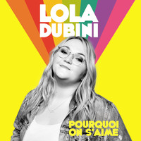 Lola Dubini - Pourquoi on s’aime