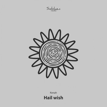 Kenah - Hail Wish (Explicit)