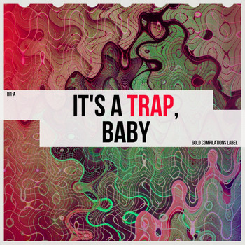 Various Artists - It's a Trap, Baby