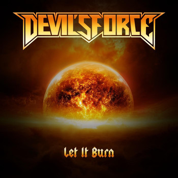 Devil's Force - Let It Burn (Explicit)