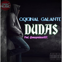 Original Galante - Dudas (Remasterizado) (Explicit)