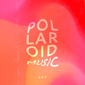 Various Artists - Polaroid Music, Vol. 007