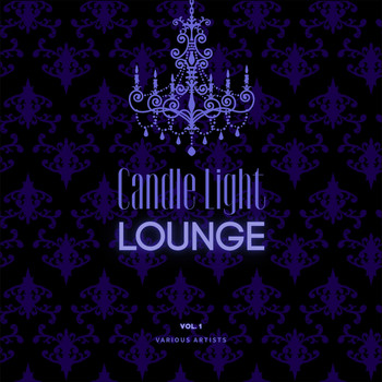 Various Artists - Candle Light Lounge, Vol. 1
