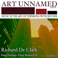 Richard de Clark - Deep Feelings | Enjoy Relaxed EP