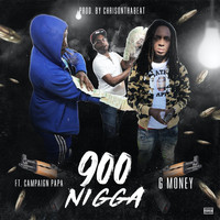 G Money - 900 Nigga (Explicit)