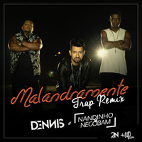 Dennis - Malandramente (Trap Remix)