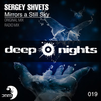 Sergey Shvets - Mirrors a Still Sky