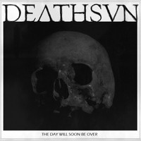 Deathsvn - The Day Will Soon Be Over