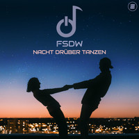 FSDW - Nacht drüber tanzen